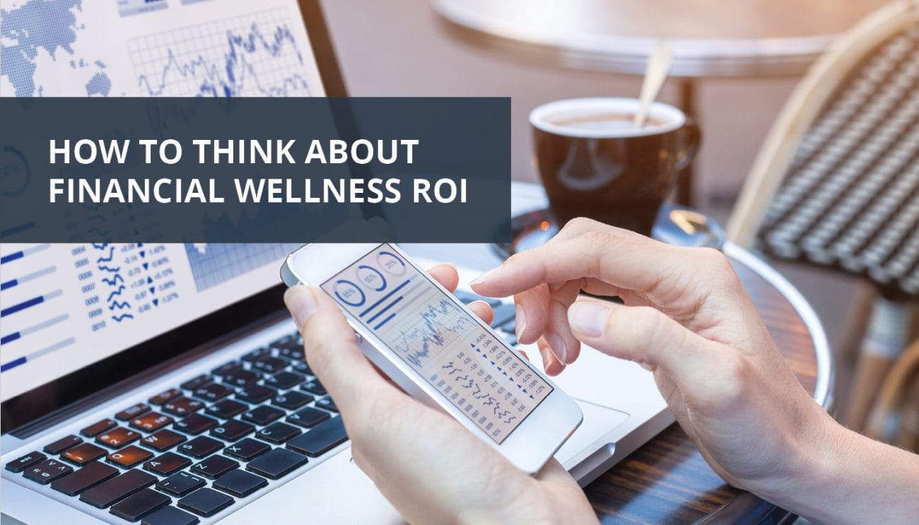 Thinking About Financial Wellness ROI